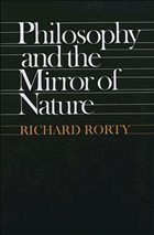 Philosophy and the Mirror of Nature - Rorty, Richard