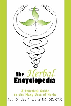 The Herbal Encyclopedia - Waltz, Lisa R.