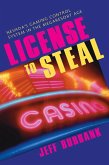 License to Steal: Nevada's Gaming Control System in the Megaresort Age