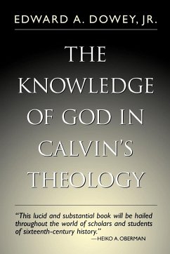 Knowledge of God in Calvin's Theology, 3rd Edition - Sowey, Edward A.; Dowey, Edward A.