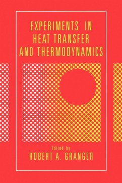 Experiments in Heat Transfer and Thermodynamics - Granger, Robert Alan (ed.)