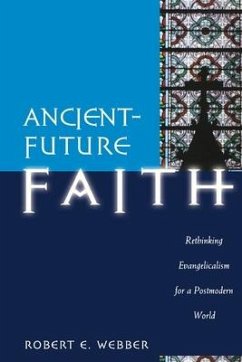 Ancient-Future Faith - Webber, Robert E