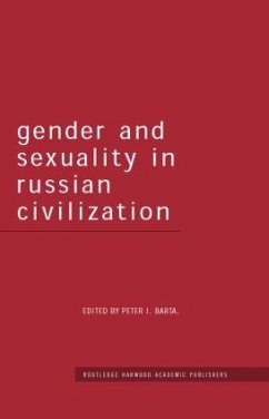 Gender and Sexuality in Russian Civilisation - Barta, Peter I. (ed.)