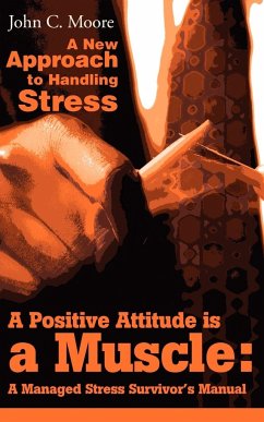 A Positive Attitude is a Muscle - Moore, John C