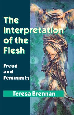 The Interpretation of the Flesh - Brennan, Teresa