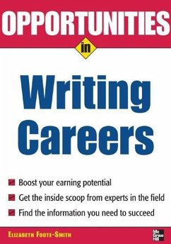 Opportunities in Writing Careers - Foote-Smith, Elizabeth