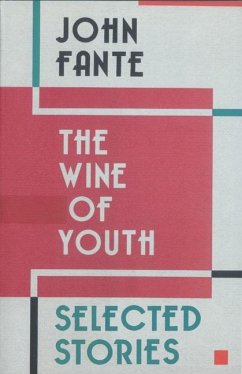 The Wine of Youth - Fante, John