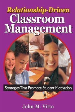 Relationship-Driven Classroom Management - Vitto, John M.
