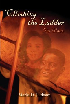 Climbing the Ladder - Jackson, Marla D.