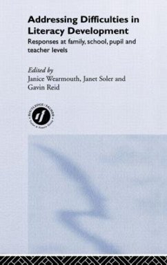 Addressing Difficulties in Literacy Development - Gavin, Reid / Soler, Janet / Wearmouth, Janice (eds.)