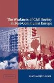 The Weakness of Civil Society in Post-Communist Europe