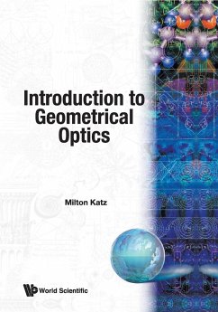 INTRODUCTION TO GEOMETRICAL OPTICS - Milton Katz