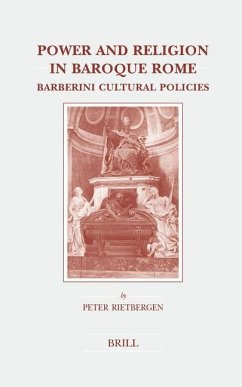 Power and Religion in Baroque Rome - Rietbergen, Peter
