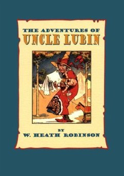 The Adventures of Uncle Lubin - Robinson, W. Heath