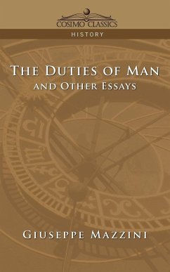The Duties of Man and Other Essays - Mazzini, Giuseppe