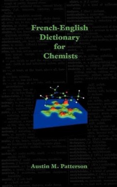 French-English Dictionary for Chemists - Patterson, Austin M.