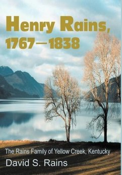 Henry Rains, 1767-1838 - Rains, David S.