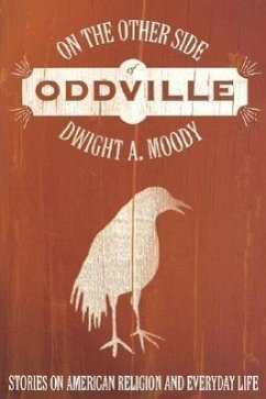 On the Other Side of Oddville - Moody, Dwight A.