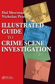 Illustrated Guide to Crlme Scene Investigation