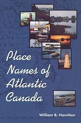 Place Names of Atlantic Canada - Hamilton, William B