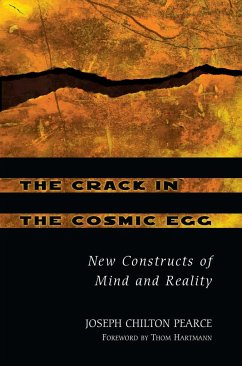 The Crack in the Cosmic Egg - Pearce, Joseph Chilton