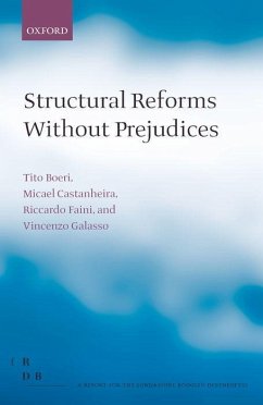 Structural Reforms Without Prejudices - Boeri, Tito / Castanheira, Micael / Faini, Riccardo / Galasso, Vincenzo (eds.)