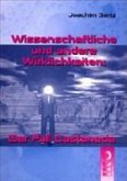 Wissenschaftliche und andere Wirklichkeiten: Der Fall Castaneda Wissenschaftliche und andere Wirklichkeiten: Der Fall Castaneda