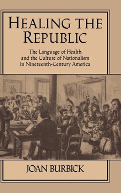 Healing the Republic - Burbick, Joan