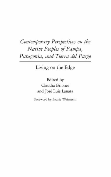 Contemporary Perspectives on the Native Peoples of Pampa, Patagonia, and Tierra del Fuego Contemporary Perspectives on the Native Peoples of Pampa, Patagonia, and Tierra del Fuego
