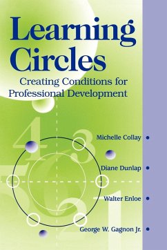 Learning Circles - Collay, Michelle; Gagnon, George W.; Dunlap, Diane