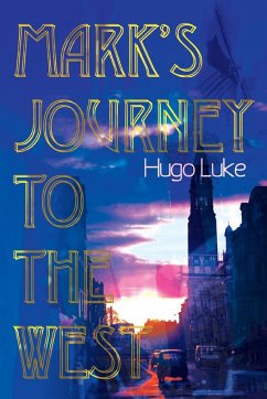 Mark's Journey to the West - Luke, Hugo