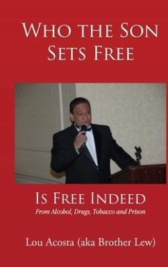 Who the Son Sets Free - Acosta, Lou