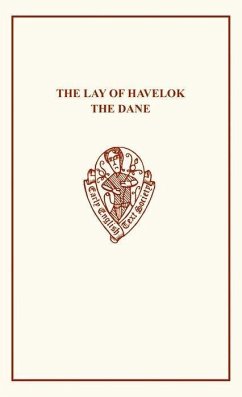 The Lay of Havelok the Dane - Skeat, Walter W. (ed.)