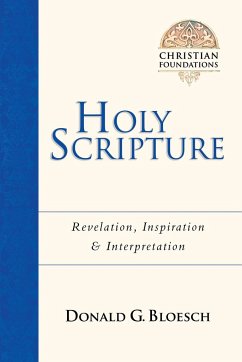 Holy Scripture - Bloesch, Donald G
