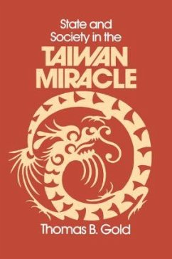 State and Society in the Taiwan Miracle - Gold, Thomas B