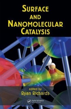 Surface and Nanomolecular Catalysis - Richards, Ryan