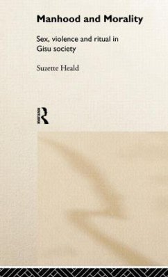 Manhood and Morality - Heald, Suzette