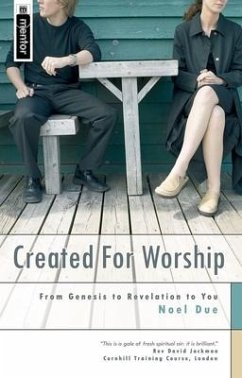 Created for Worship: From Genesis to Revelation to You - Due, Noel