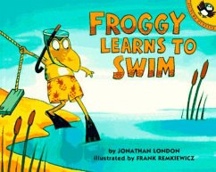 Froggy Learns to Swim - London, Jonathan;Remkiewicz, Frank