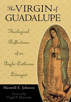 The Virgin of Guadalupe - Johnson, Maxwell E.