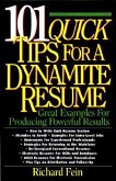 101 Quick Tips for a Dynamite Resume: Great Examples for Producing Powerful Results