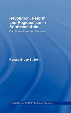 Revolution, Reform and Regionalism in Southeast Asia - St John, Ronald Bruce