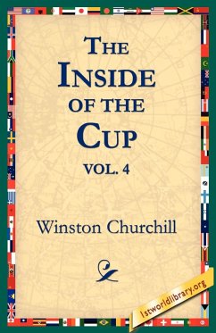 The Inside of the Cup Vol 4. - Churchill, Winston