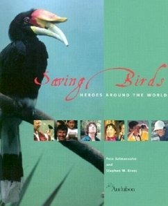 Saving Birds: Heroes Around the World - Salmansohn, Pete; Kress, Stephen W.