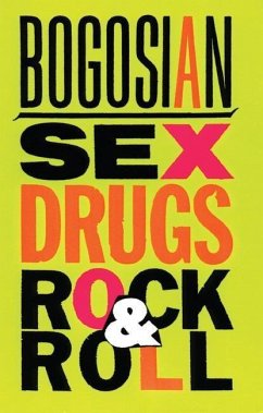Sex, Drugs, Rock & Roll - Bogosian, Eric