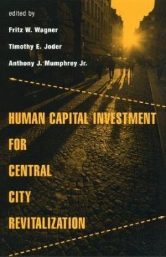 Human Capital Investment for Central City Revitalization - Joder, Timothy / Wagner, Fritz (eds.)