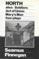 North, Soldiers, Act of Union, Mary's Men - Finnegan, Seamus