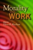 Morality and Work: Philosophic Reflections on a Free Society
