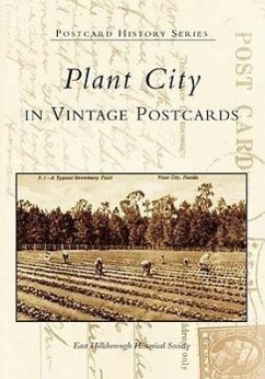 Plant City, Florida in Vintage Postcards - East Hillsborough Historical Society