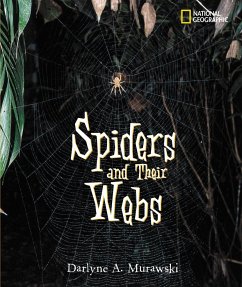 Spiders and Their Webs - Murawski, Darlyne A